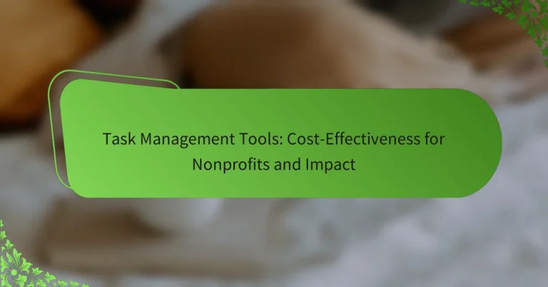 タスク管理ツール：非営利団体およびインパクトの費用対効果